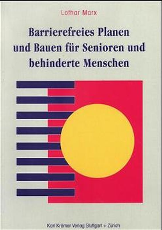 Barrierefreies Planen und Bauen für Senioren und behinderte Menschen