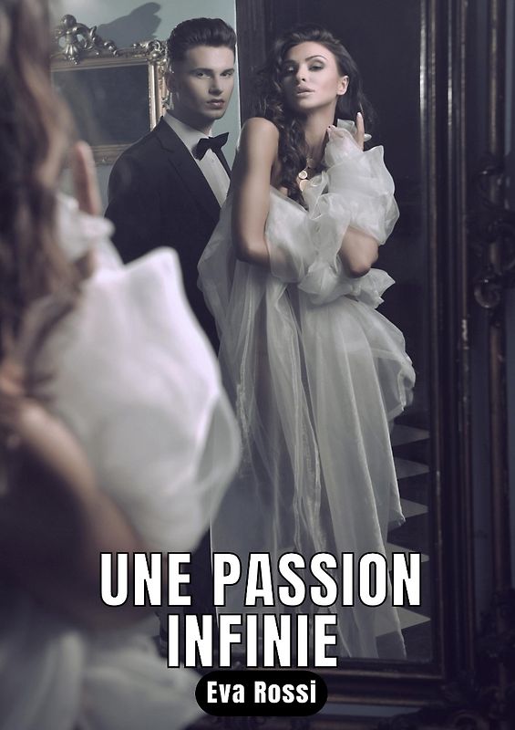 Une passion infinie