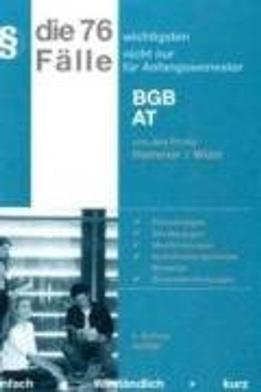 Die 76 wichtigsten Fälle - BGB AT