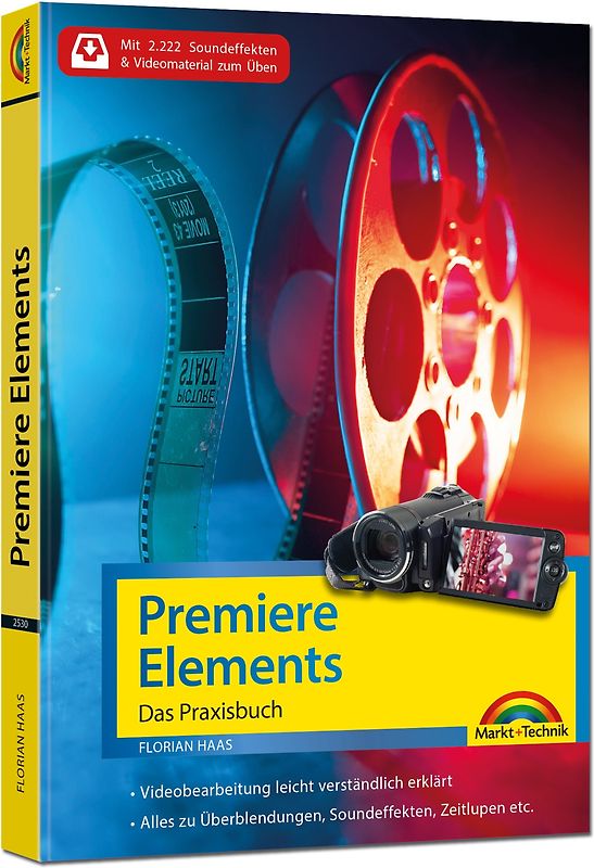 Premiere Elements 2023 - Das Praxisbuch zur Software
