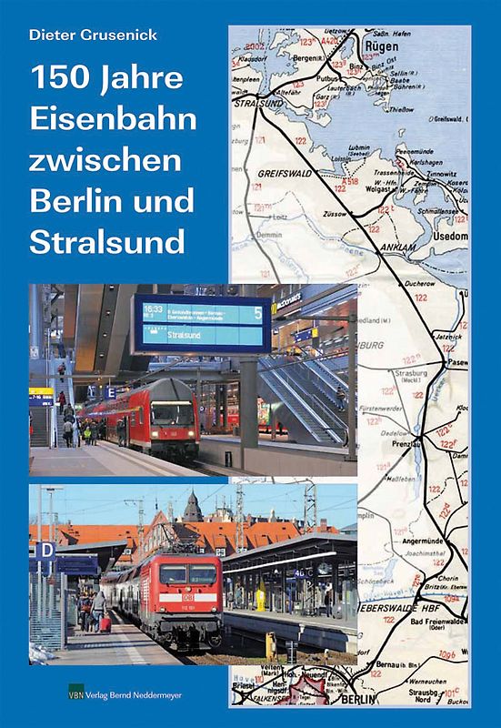 150 Jahre Eisenbahn zwischen Berlin und Stralsund