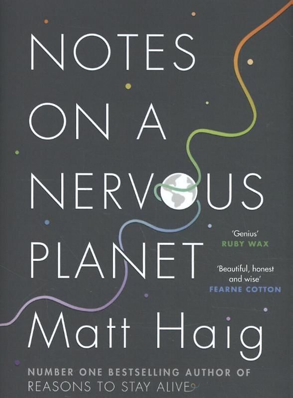 Notes on a Nervous Planet - Matt Haig [Hardcover]