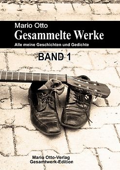 Mario Otto - Gesammelte Werke - BAND 1