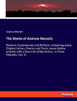 The Works of Andrew Marvell;