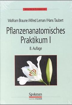Pflanzenanatomisches Praktikum I & II