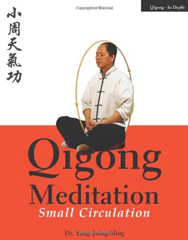 Qigong Meditation: Small Circulation - Yang, Jwing-Ming