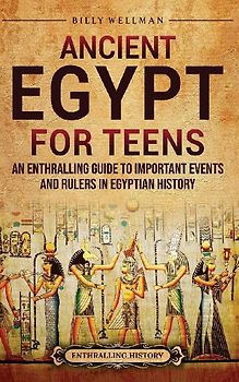 Ancient Egypt for Teens