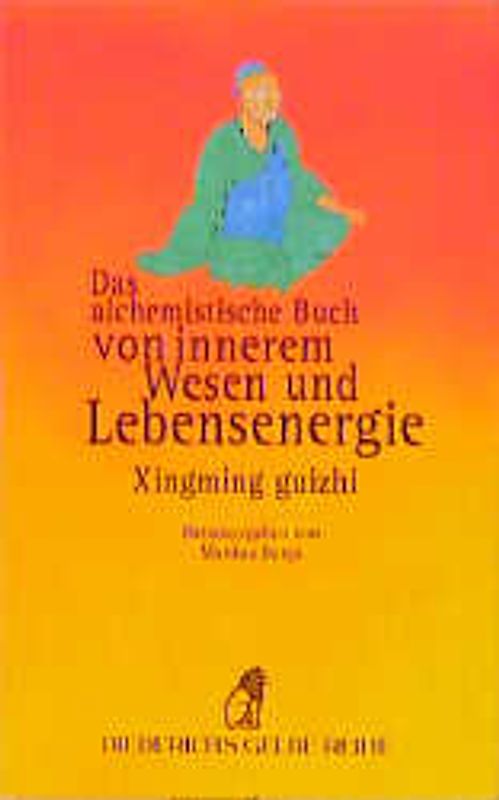 Das alchemistische Buch von innerem Wesen und Lebensenergie
