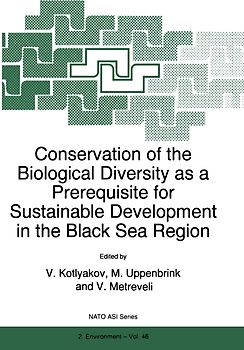 Conservation of the Biological Diversity as a Prerequisite for Sustainable Development in the Black Sea Region