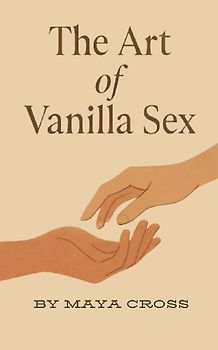 The Art of Vanilla Sex