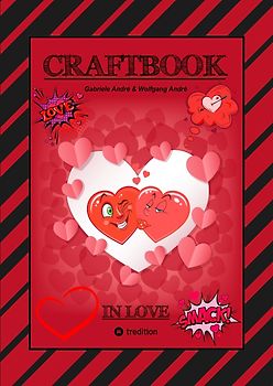 CRAFTBOOK - VERLIEBT - LIEBE MOTIVE - FREUNDSCHAFTSBAND - BASTELN - RÄTSEL - AUSMALVORLAGEN - AUFGABEN - HERZEN