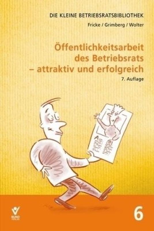 Öffentlichkeitsarbeit des Betriebsrats - attraktiv und erfolgreich