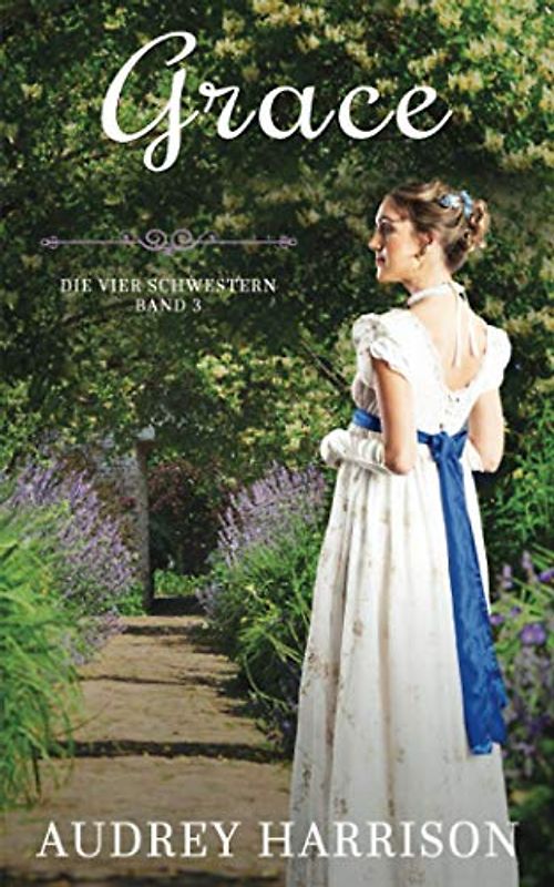 Grace: Regency Liebesroman