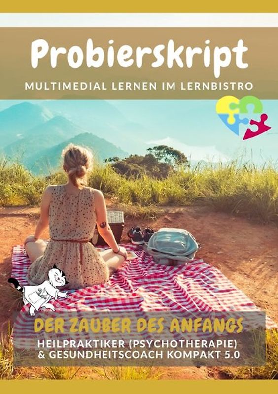 Probierskript Heilpraktiker (Psychotherapie) &amp; Gesundheitscoach kompakt 5.0 - Der Zauber des Anfangs