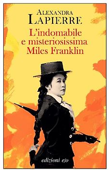 L' indomabile e misteriosissima Miles Franklin