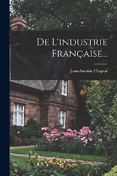De L'industrie Française...