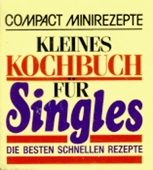 Kleines Kochbuch für Singles