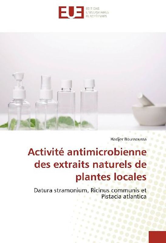 Activité antimicrobienne des extraits naturels de plantes locales