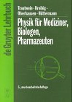 Physik für Mediziner, Biologen, Pharmazeuten