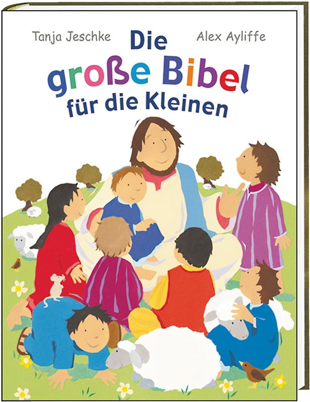 Die grosse Bibel für die Kleinen