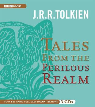 Tales from the Perilous Realm - Tolkien, J. R. R.