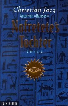 Nofretete's Tochter. Roman