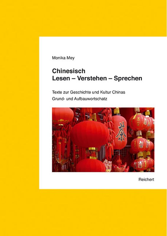 Chinesisch. Lesen – Verstehen – Sprechen. Grund- und Aufbauwortschatz