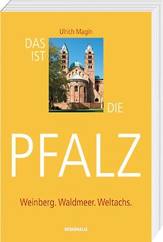 Das ist die Pfalz