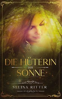 Die Hüterin der Sonne