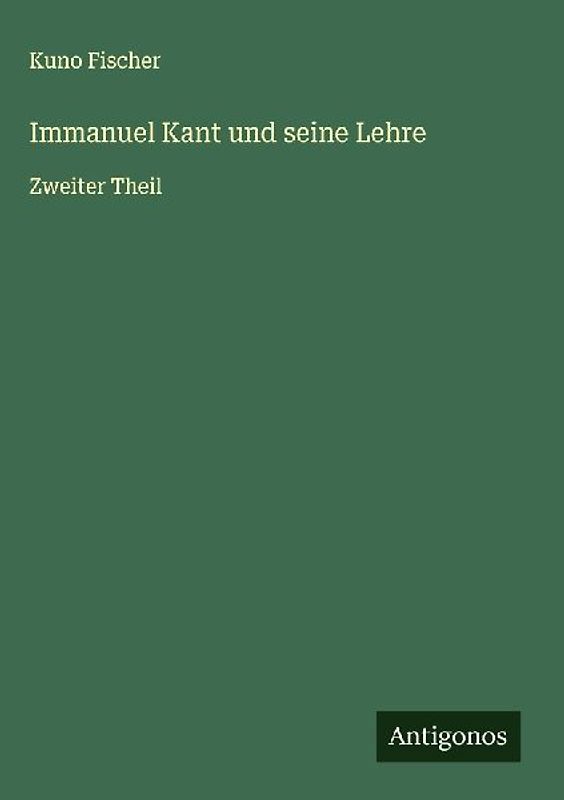 Immanuel Kant und seine Lehre