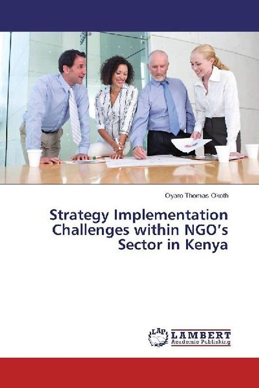 Strategy Implementation Challenges within NGO's Sector in Kenya