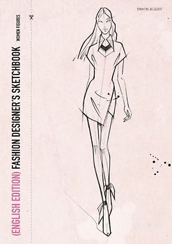 Fashion Designer's Scetchbook - women figures (English Edition)