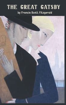 The Great Gatsby: A 1925 Graphic Novel And Young Adult Romance Fiction (Annotated)