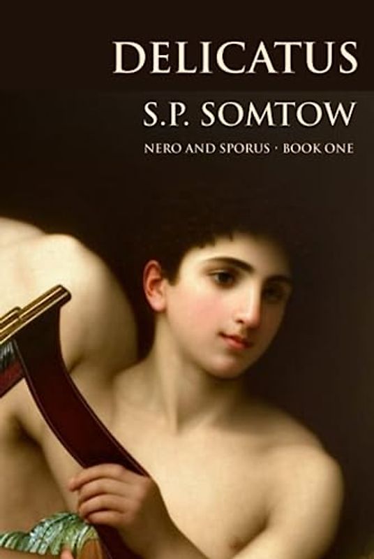 Delicatus: From Slave Boy to Empress in Imperial Rome (Nero and Sporus, Band 1)