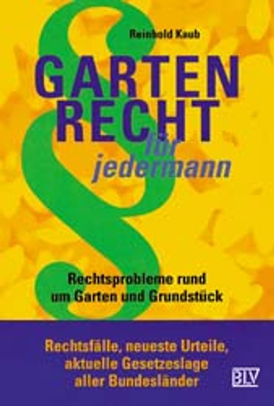 Gartenrecht für jedermann