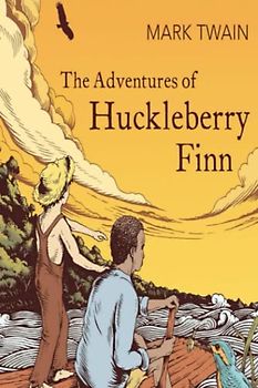 The Adventures of Huckleberry Finn (Annotated)