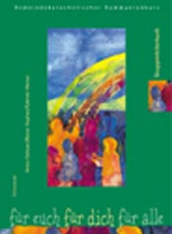 Für euch - für dich - für alle. Gemeindekatechetischer Kommunionkurs