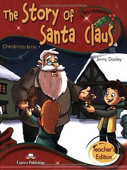 Express Publishing Primary Readers - Stufe 2 / The Story of Santa Claus - Teacher's Edition