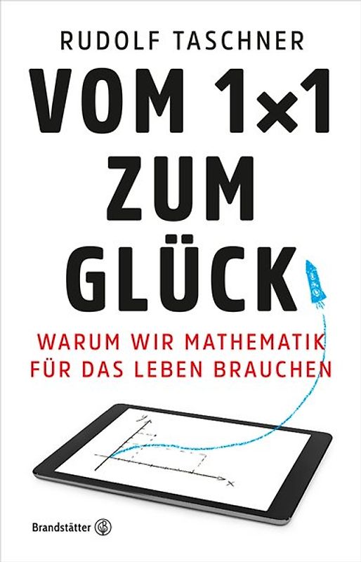 Vom 1x1 zum Glück