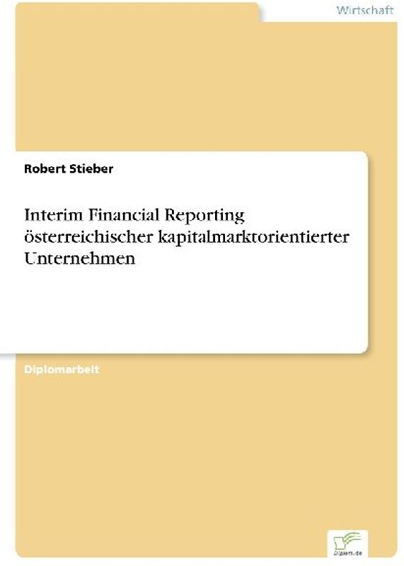 Interim Financial Reporting österreichischer kapitalmarktorientierter Unternehmen