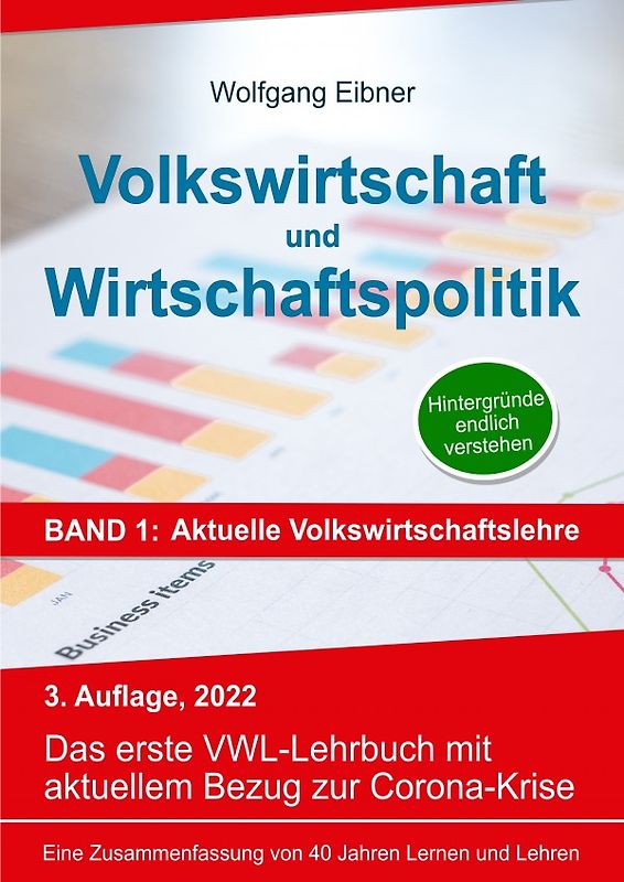 Volkswirtschaft und Wirtschaftspolitik in 2 Bänden / Volkswirtschaft und Wirtschaftspolitik, Band 1: Aktuelle Volkswirtschaftslehre