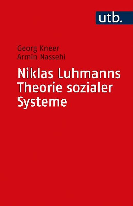 Niklas Luhmanns Theorie sozialer Systeme
