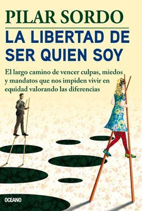 La Libertad de Ser Quien Soy