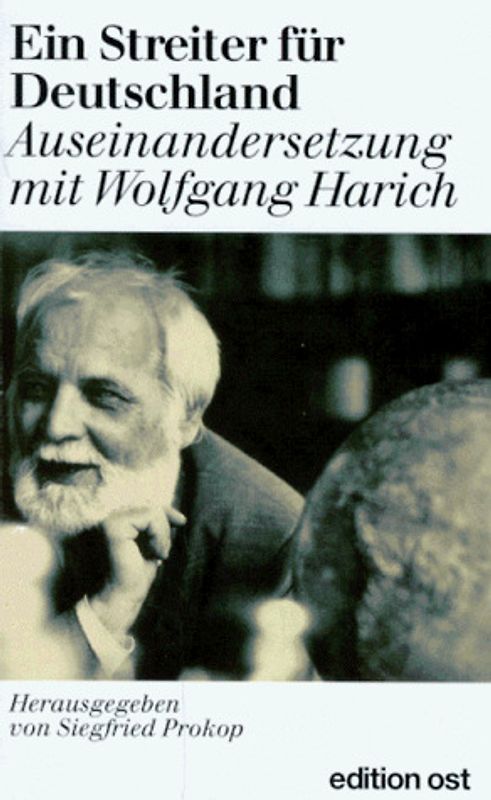 Das Harich-Kolloquium 1996. Texte, Diskussionsbeiträge, Essays zu und über den Philosophen Wolfgang Harich