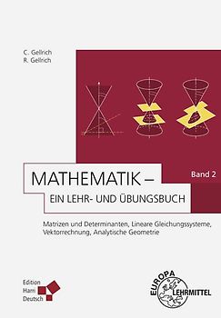 Mathematik - Ein Lehr- und Übungsbuch: Band 2 (Gellrich)