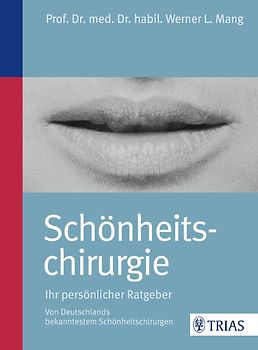 Schönheitschirurgie - Ihr persönlicher Ratgeber