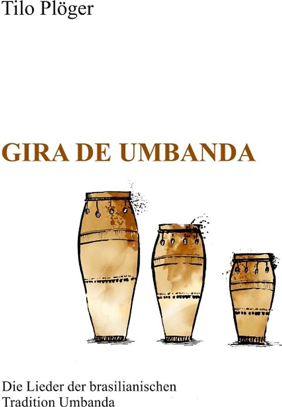 Gira de Umbanda — Die Lieder der brasilianischen Tradition Umbanda
