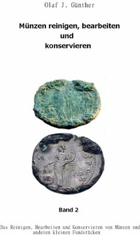 Muenzen Reinigen,Bearbeiten und Konservieren Bd.2