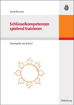 Schlüsselkompetenzen spielend trainieren