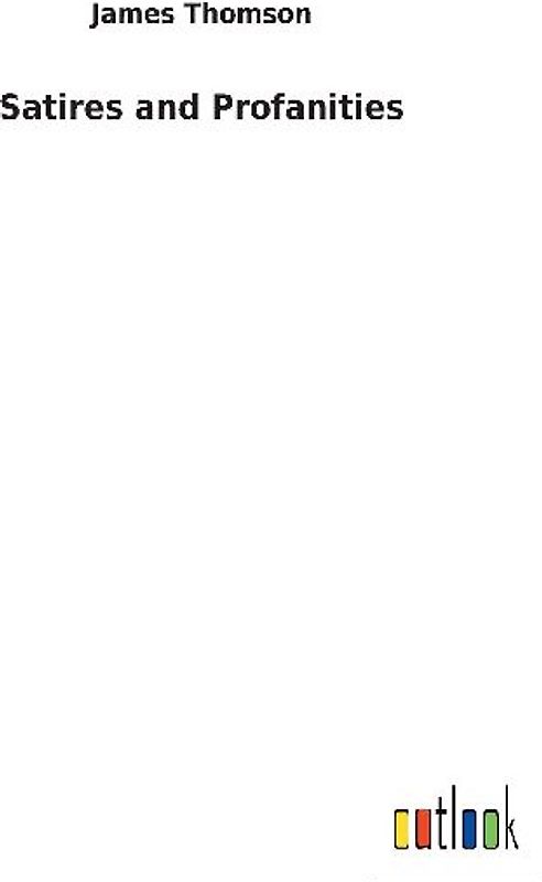 Satires and Profanities